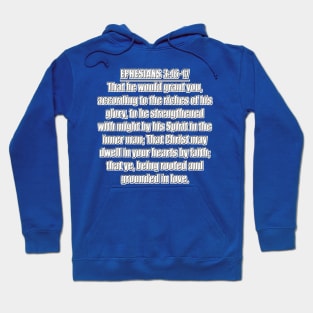 Ephesians 3:16-17 King James Version Hoodie